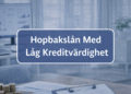 Hopbakslån Med Låg Kreditvärdighet