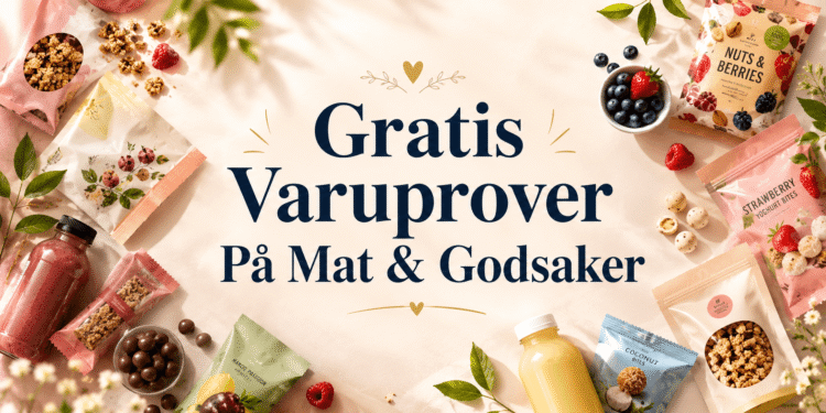 Gratis varuprover mat & Gratis varuprover på mat